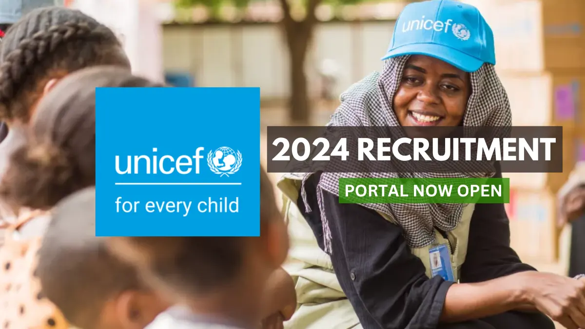 UNICEF Recruitment (May 2024): 4 New Positions Out, Eligibility and How to Apply