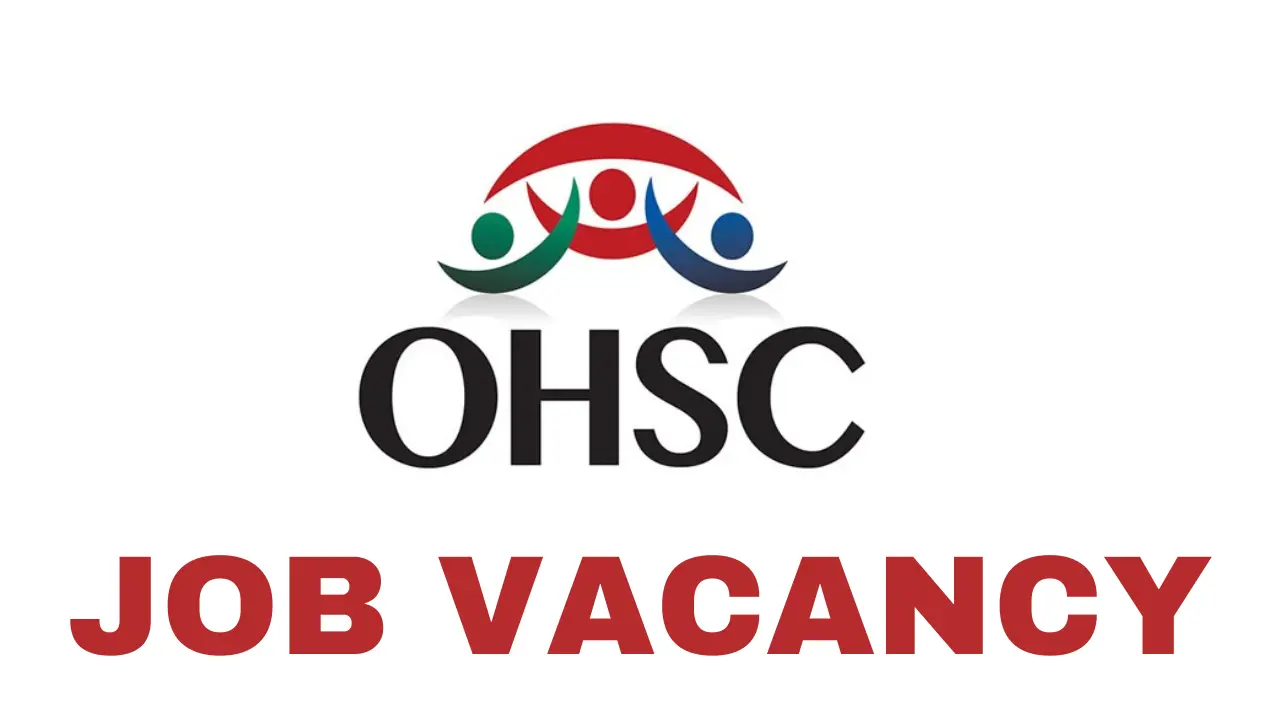 OHSC Recruitment Online Application Portal, Qualifications & Application Deadline