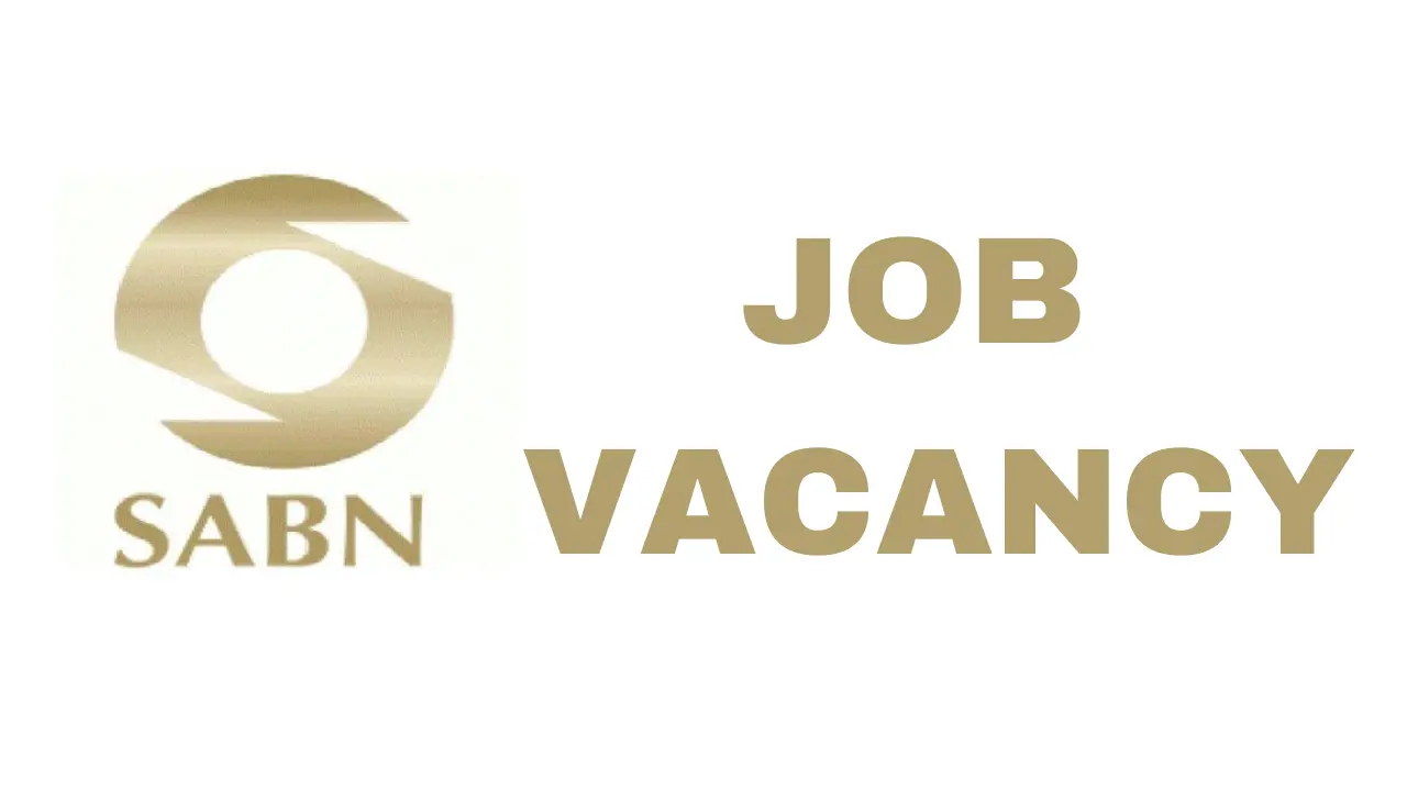SABN Recruitment Application Form, Check Criteria, How to Apply