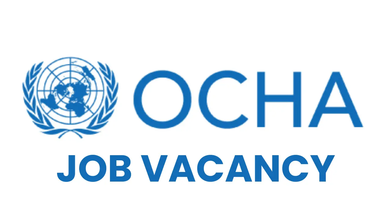 UNOCHA Recruitment 2 Open Job Positions, Key Qualifications, Check Post to Apply
