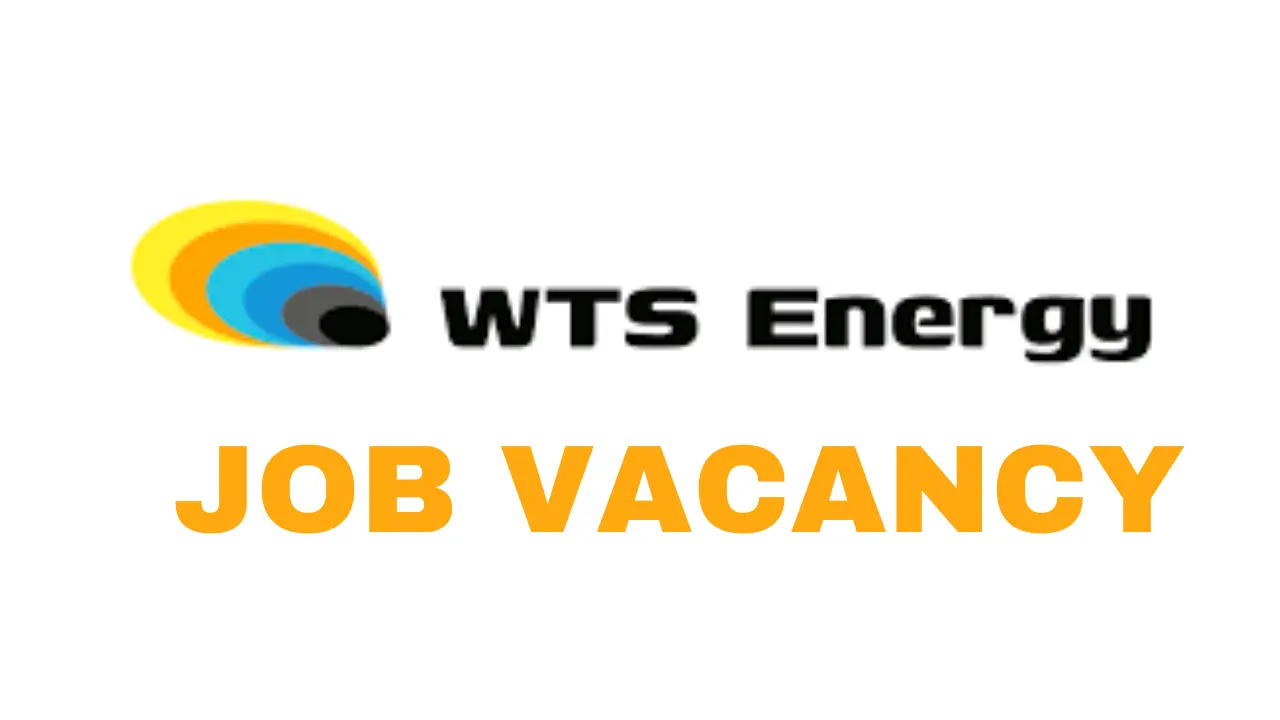 WTS Energy Recruitment Open Job Vacancies, Eligibility Criteria, Steps to Apply