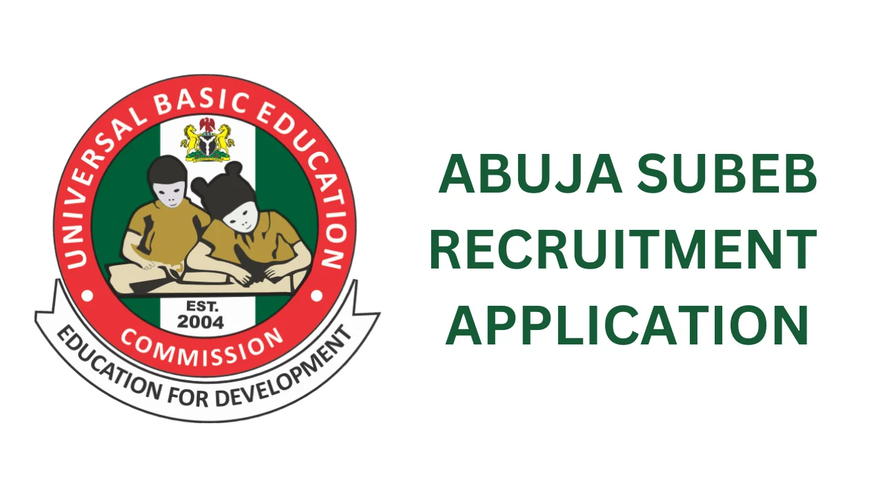 Abuja SUBEB Recruitment Application Form Portal (fctubeb.gov.ng)