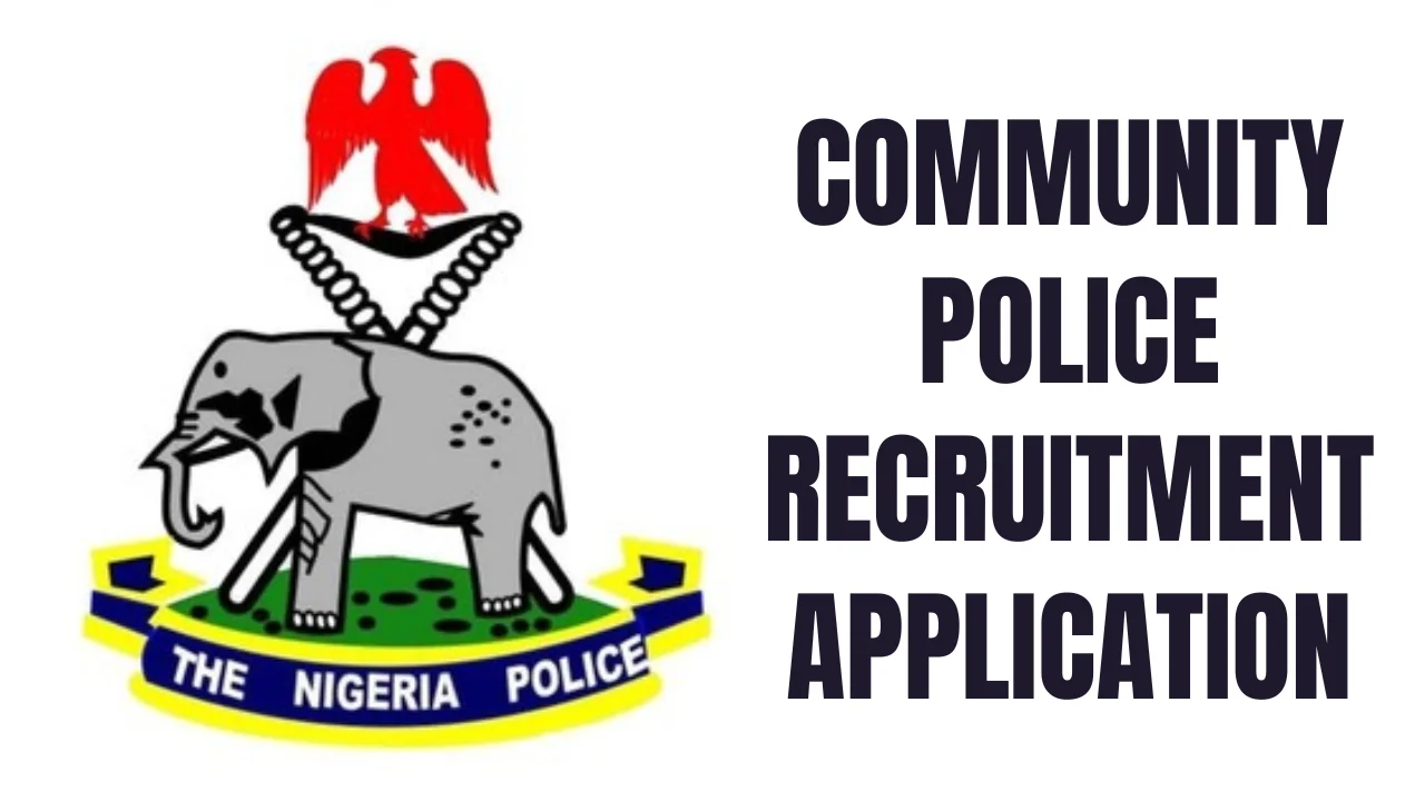 Community Police Recruitment Application Form Portal (apply.policerecruitment.gov.ng)