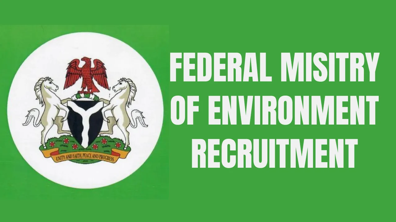 Federal Ministry of Environment Recruitment Application Form Portal (www.environment.gov.ng)