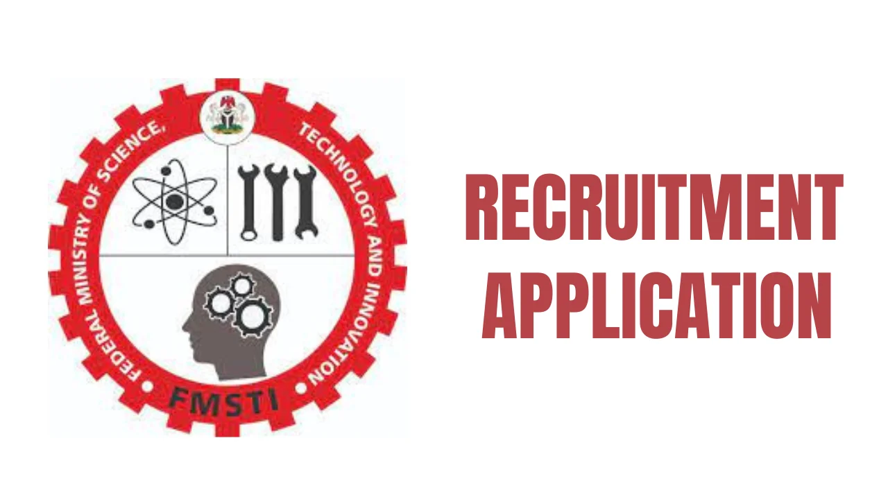 FMST Recruitment Application Form Portal (www.sienceandtech.gov.ng)