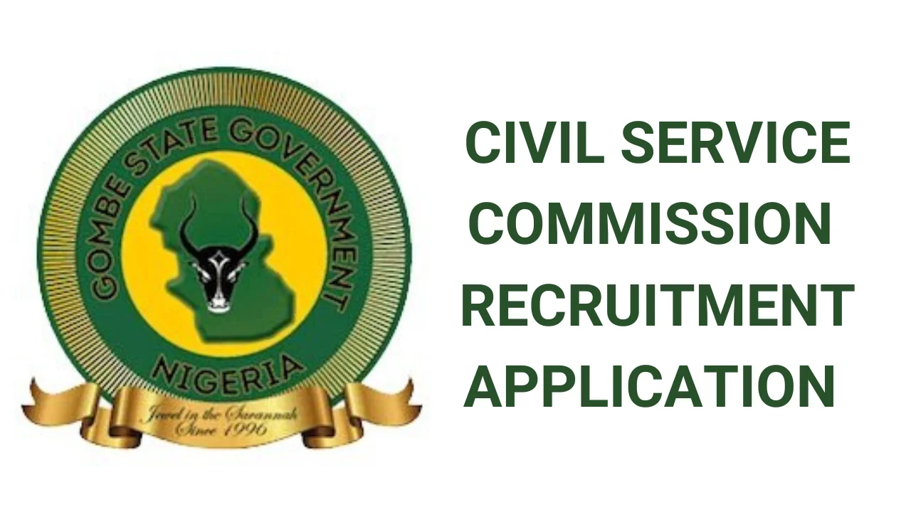 Gombe State Civil Service Commission Recruitment Application Form Portal (www.gombestate.gov.ng)