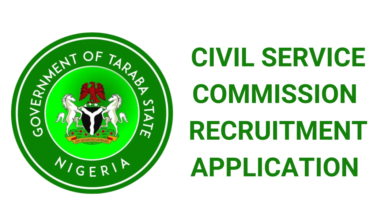 Taraba State Civil Service Commission Recruitment Application Form Portal (www.tarabastate.gov.ng)