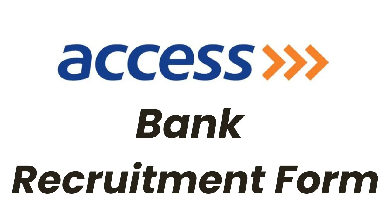 Access Bank Recruitment Job Application Form Portal (www.accessbankplc.com)