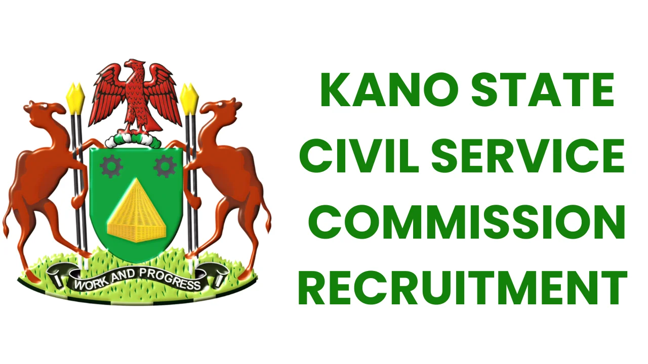 Kano State Civil Service Commission Recruitment Application Form Portal (www.kanostate.gov.ng)