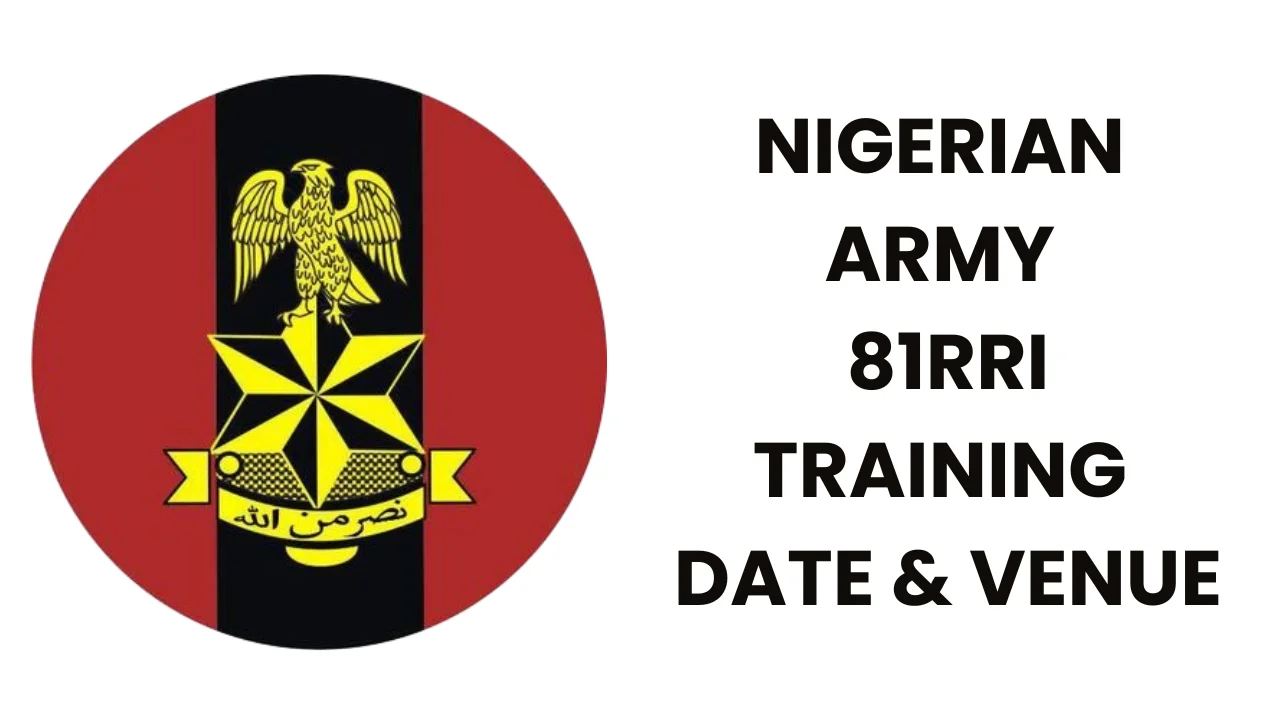 Nigerian Army 81RRI Training Date For Shortlisted Candidates